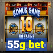 55g bet